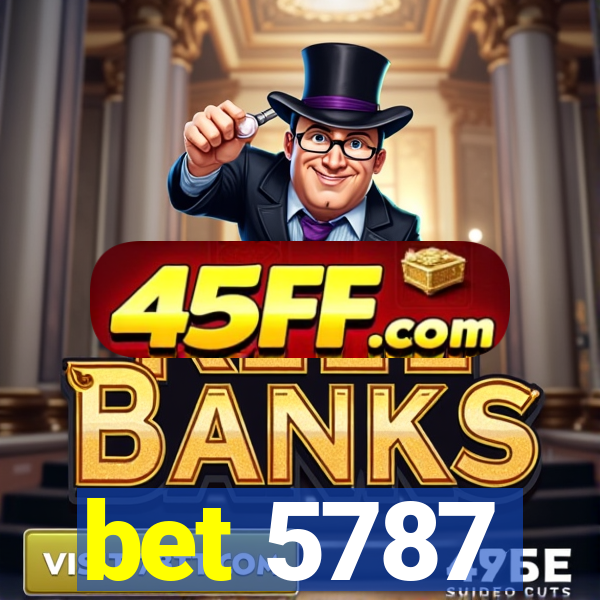 bet 5787